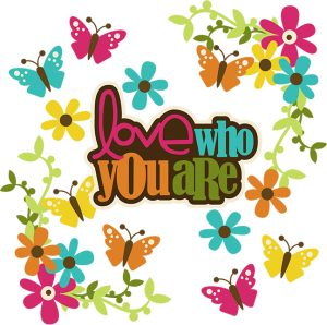 Love Who You Are SVG collection for scrapbooking flower svg files butterfly svg file