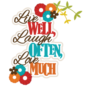 Live Well Laugh Often Love Much Svg Scrapbook Title Svg Files For Cards Svg Cutting Files