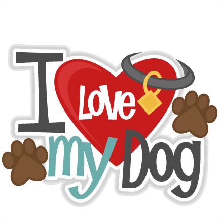 Download I Love My Dog Title Svg Scrapbook Cut File Cute Clipart Files For Silhouette Cricut Pazzles